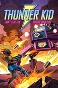 Thunder Kid: Hunt for the Robot Emperor,Thunder Kid: Hunt for the Robot Emperor