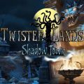 Twisted Lands: Shadow Town,Twisted Lands : Shadow Town