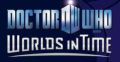 超時空博士,Doctor Who: Worlds in Time