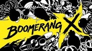 迴旋鏢 X,Boomerang X