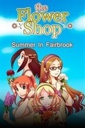 Flower Shop: Summer In Fairbrook,Flower Shop: Summer In Fairbrook