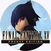 Final Fantasy XV 口袋版,ファイナルファンタジーXV　ポケットエディション,Final Fantasy XV Pocket Edition