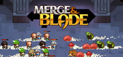 Merge & Blade,Merge & Blade