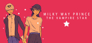 銀河王子：吸血鬼之星,Milky Way Prince – The Vampire Star