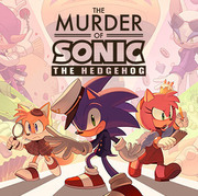 刺猬索尼克的謀殺懸案,The Murder of Sonic the Hedgehog