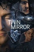 雙重鏡影,Twin Mirror