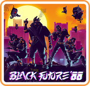 黑色未來 88,Black Future '88