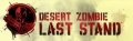 荒漠殭屍：背水一戰,Desert Zombie: Last Stand