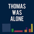 Thomas Was Alone,Thomas Was Alone