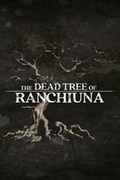 The Dead Tree of Ranchiuna,The Dead Tree of Ranchiuna