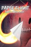 Paper Flight - Super Speed Dash,Paper Flight - Super Speed Dash
