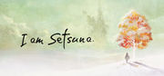 祭物與雪之剎那,いけにえと雪のセツナ,I Am Setsuna
