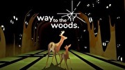前往森林的鹿,Way to the Woods