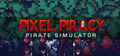Pixel Piracy,Pixel Piracy