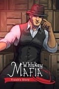 Whiskey Mafia: Frank's Story,Whiskey Mafia: Frank's Story