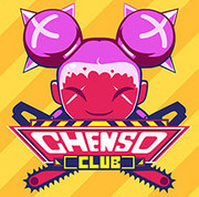 電鋸嬌娃,Chenso Club