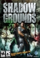 Shadow Grounds,Shadow Grounds