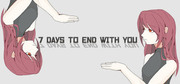 7 Days to End with You,7 Days to End with You
