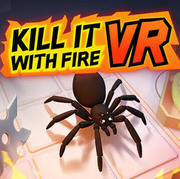 用火殺死牠 VR,Kill It With Fire VR
