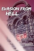 Evasion From Hell,Evasion From Hell