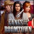 Gangs of Boomtown,Gangs of Boomtown