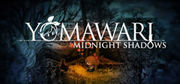 深夜迴,深夜廻,Yomawari: Midnight Shadows