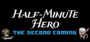 30 秒勇者 2,勇者30 SECOND,Half-Minute Hero: The Second Coming