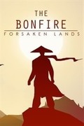 The Bonfire: Forsaken Lands,The Bonfire: Forsaken Lands