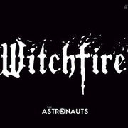 巫火,Witchfire
