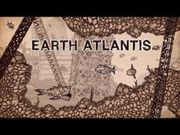 Earth Atlantis,Earth Atlantis