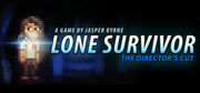 Lone Survivor: The Director's Cut,Lone Survivor: The Director's Cut
