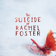 瑞秋的自殺慘案,The Suicide of Rachel Foster