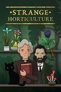奇怪的園藝,Strange Horticulture