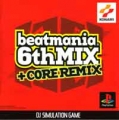 節奏DJ 6thMIX +CORE REMIX,beatmania 6thMIX +CORE REMIX,ビートマニア6thMIX +CORE REMIX